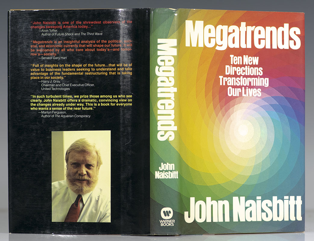 Megatrends: Ten New Directions Transforming Our Lives.