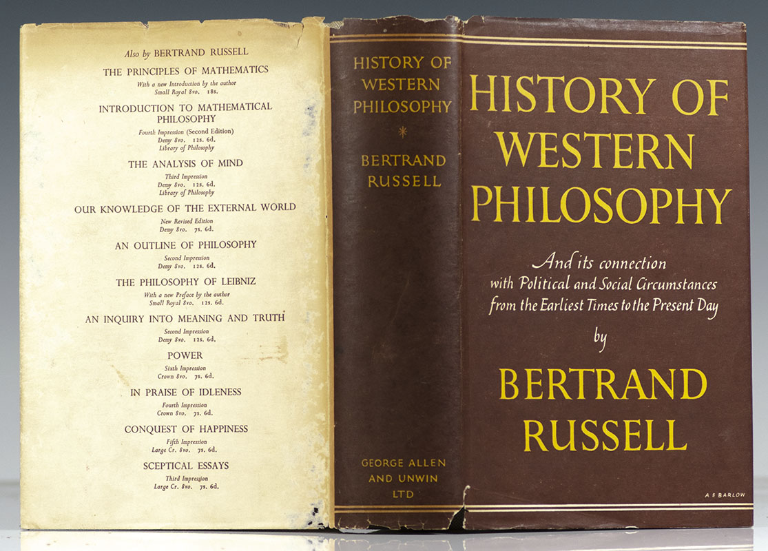 History of Western Philosophy and its Connection with Political and Social Circumstances from the Earliest Times to the Present Day.