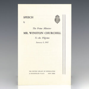 Speech by The Prime Minister Mr. Winston Churchill To the Pilgrims January 9, 1941.