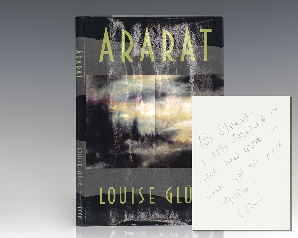 "I was born to a vocation to bear witness to the great mysteries": First edition of Ararat; inscribed by Louise Glück to fellow poet Stuart Dischell
