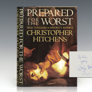 Prepared for the Worst: Selected Essays and Minority Reports.