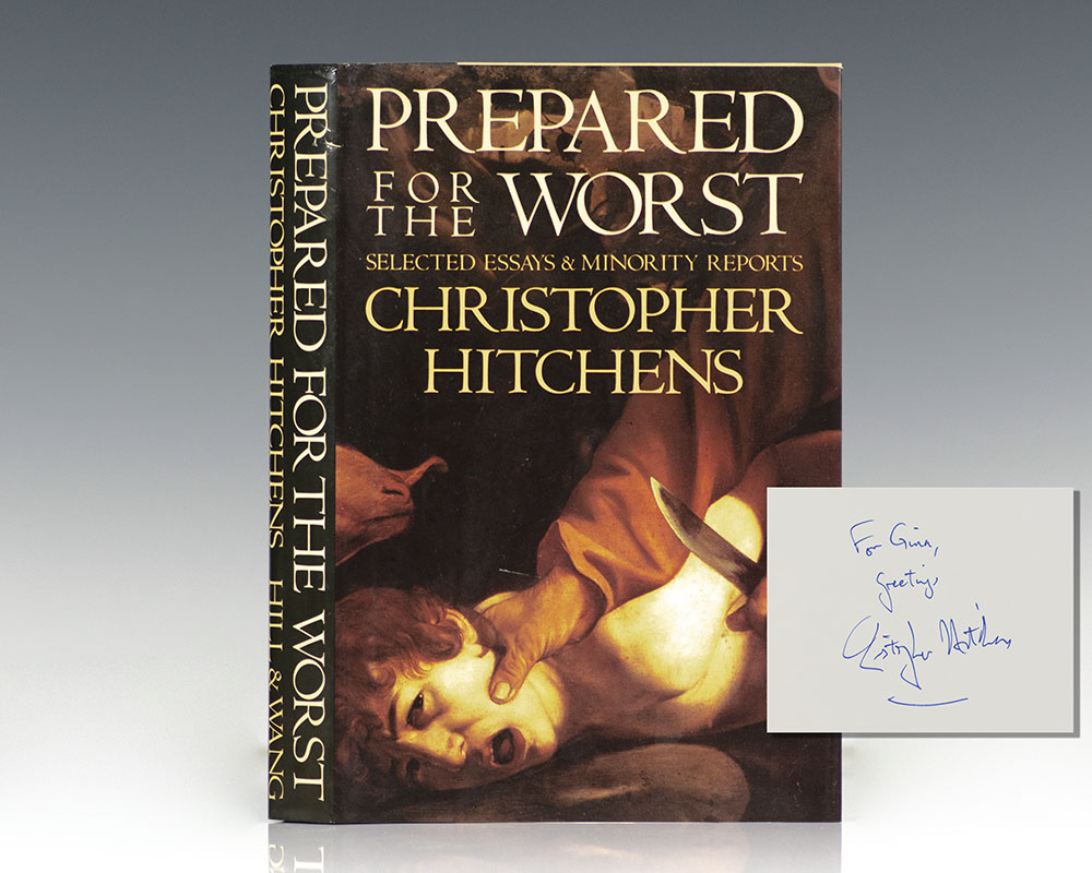 Prepared for the Worst: Selected Essays and Minority Reports.