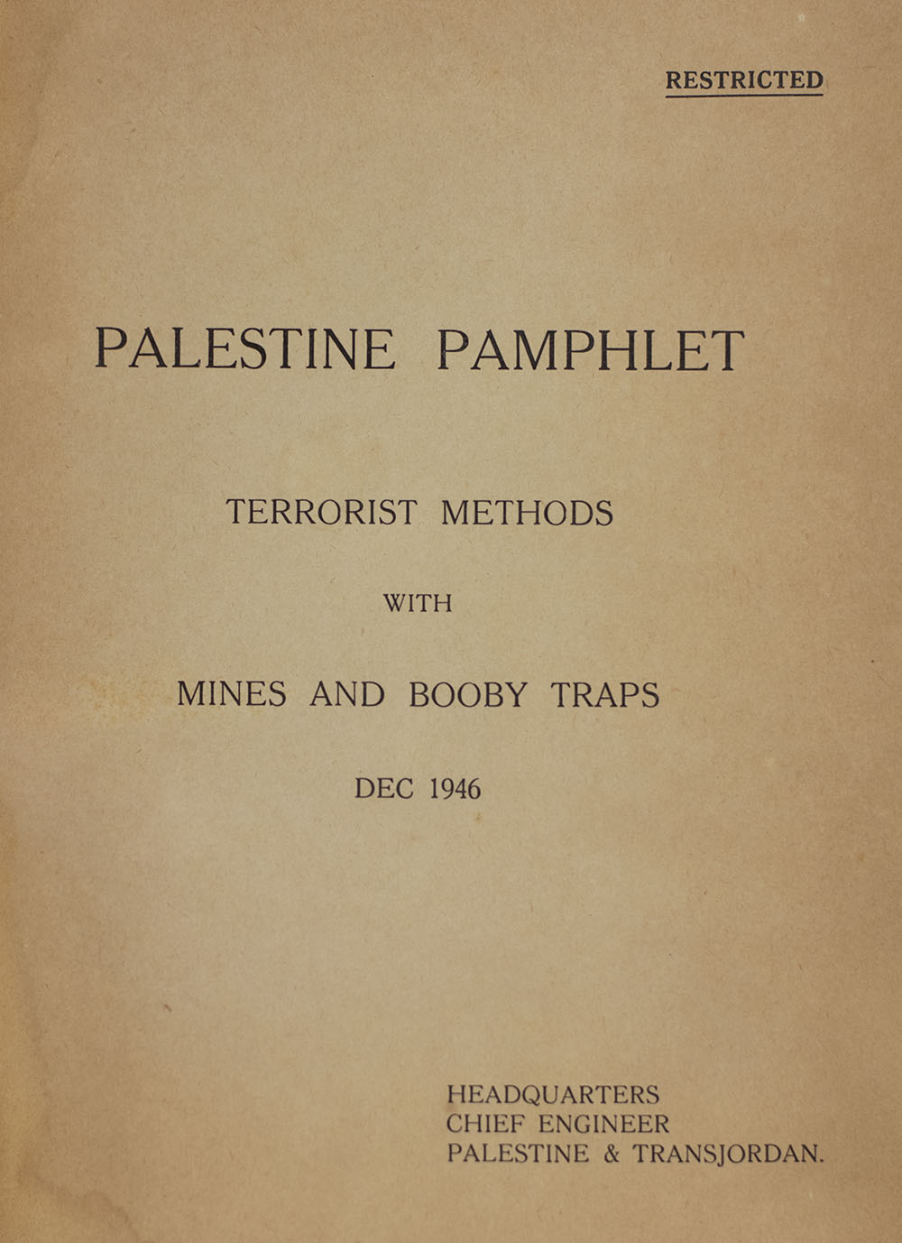 Palestine Pamphlets. Terrorist Methods With Mines and Booby Traps.