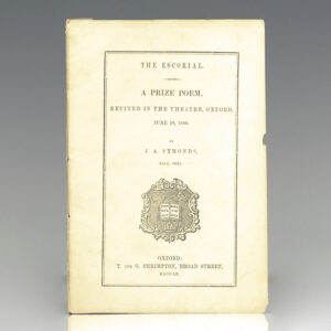 The Escorial. A Prize Poem. Recited in the Theatre, Oxford, June 20, 1860.