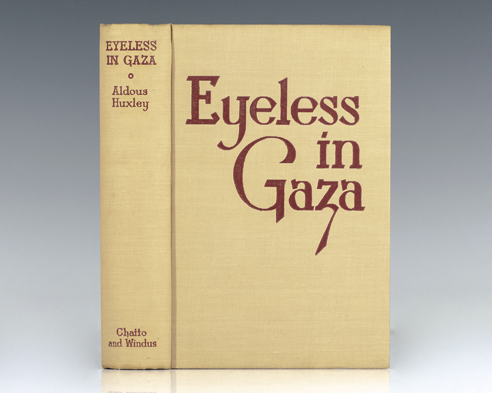 Eyeless in Gaza.