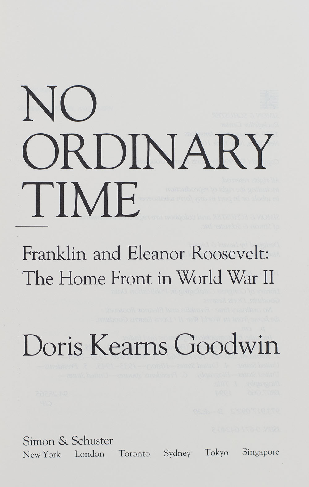 No Ordinary Time: Franklin and Eleanor Roosevelt: The Home Front in World War II.