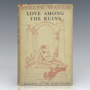 Love Among the Ruins: A Romance of the Near Future.
