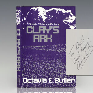 First Edition of Octavia E. Butler's Clay's Ark; Inscribed by Her