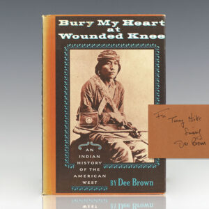 Bury My heart at Wounded Knee: An Indian History of the American West.