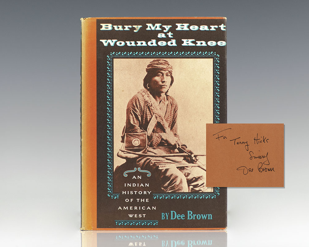 Bury My heart at Wounded Knee: An Indian History of the American West.