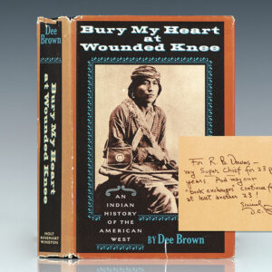 Bury My Heart at Wounded Knee: An Indian History of the American West.