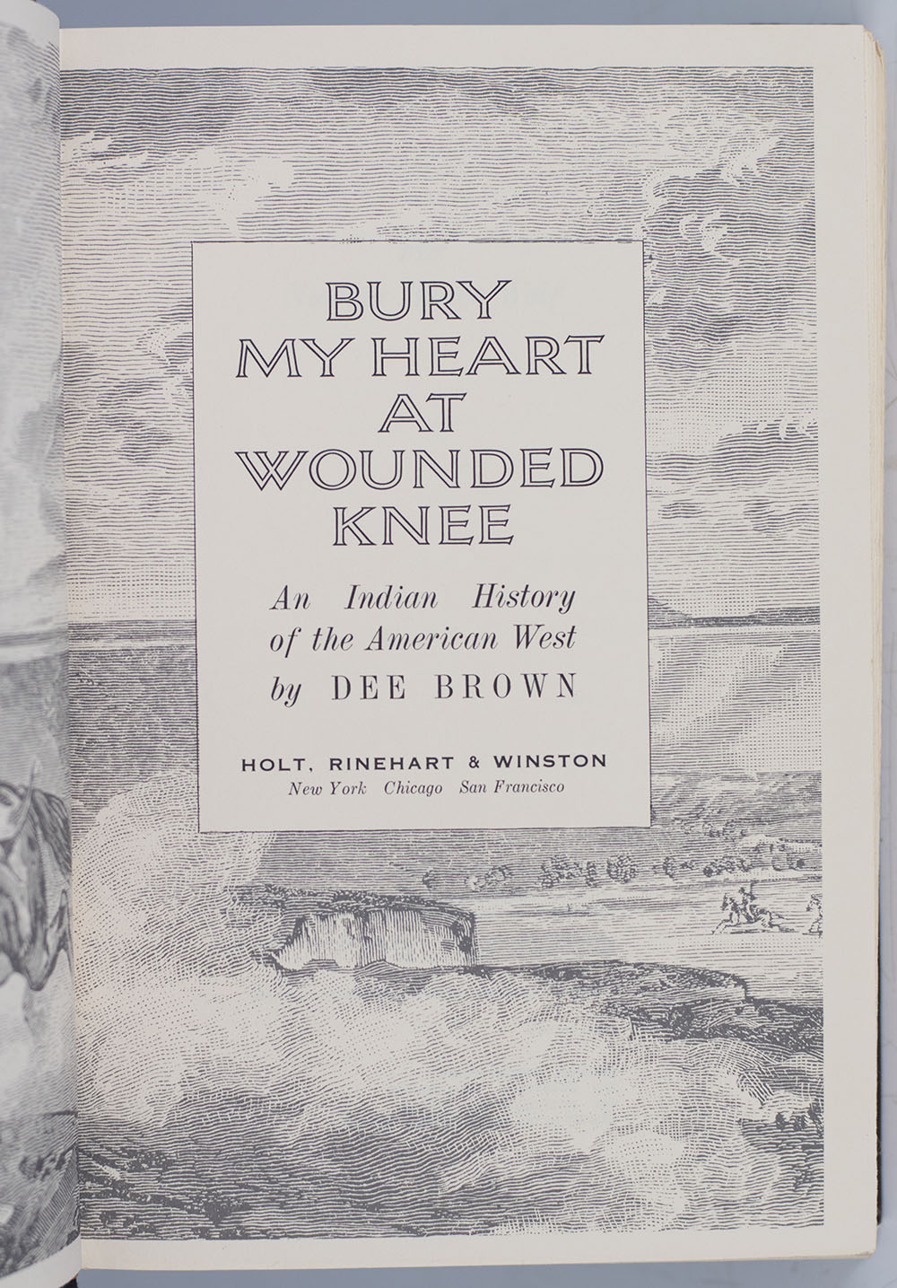 Bury My heart at Wounded Knee: An Indian History of the American West.