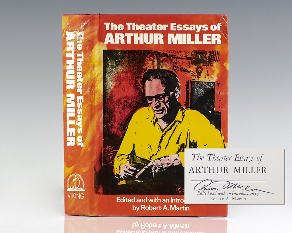 The Theater Essays of Arthur Miller.