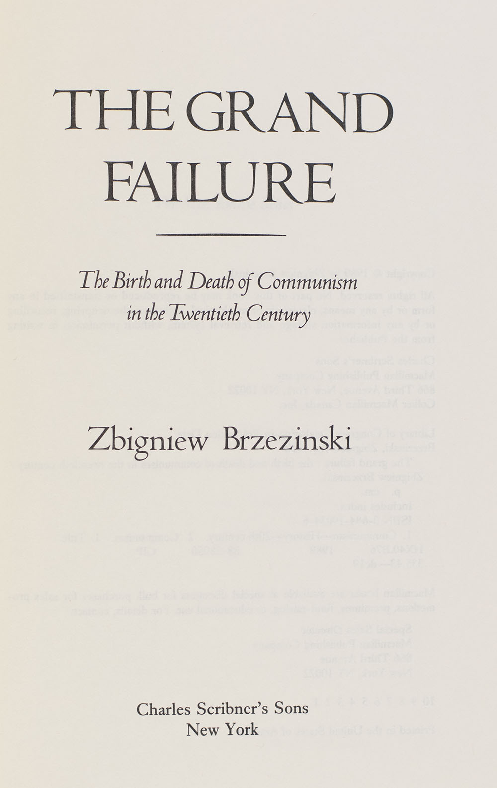 The Grand Failure: The Birth and Death of Communism in the Twentieth Century.