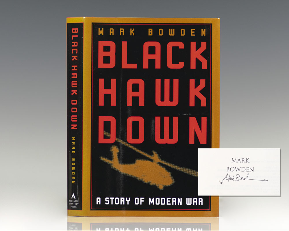 Black Hawk Down: A Story of Modern War.