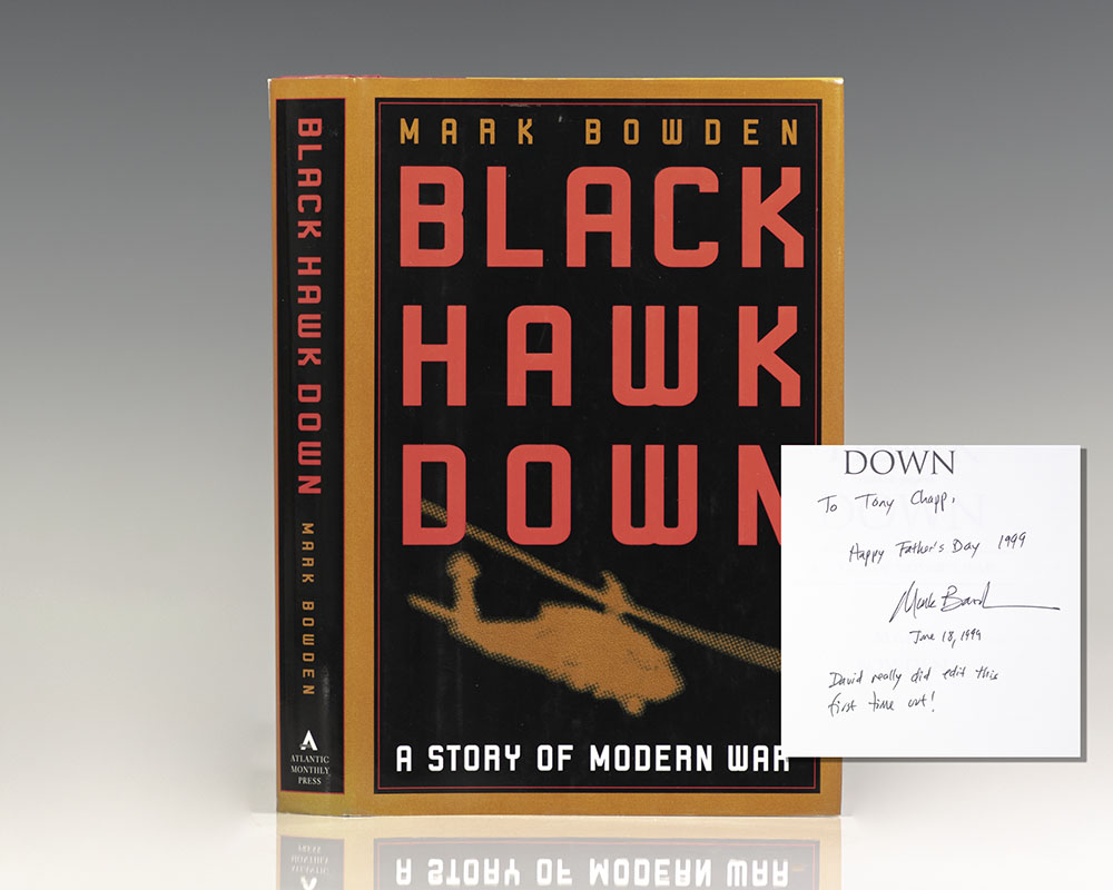 Black Hawk Down: A Story of Modern War.