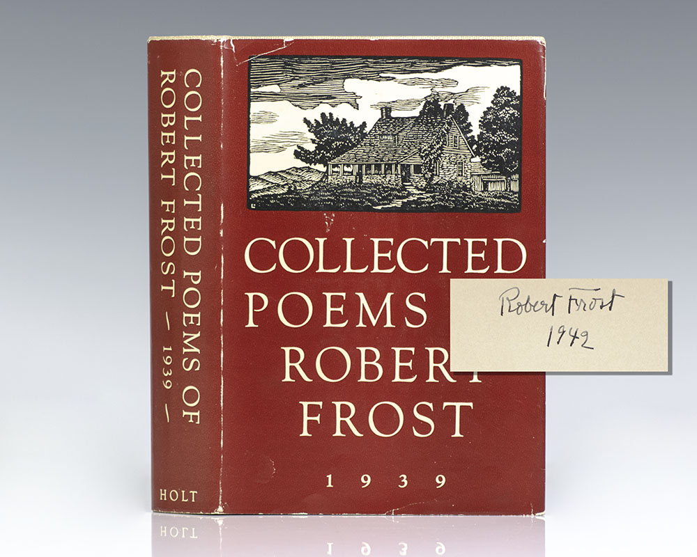 First Edition of The Collected Poems of Robert Frost; Signed by Him