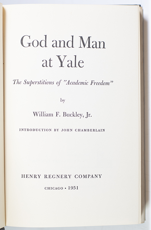 God and Man at Yale: The Superstitions of "Academic Freedom".