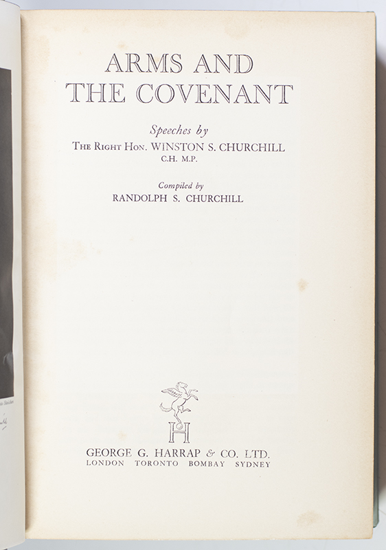 Arms and the Covenant. Speeches by The Right Hon. Winston S. Churchill. Compiled by Randolph S. Churchill.