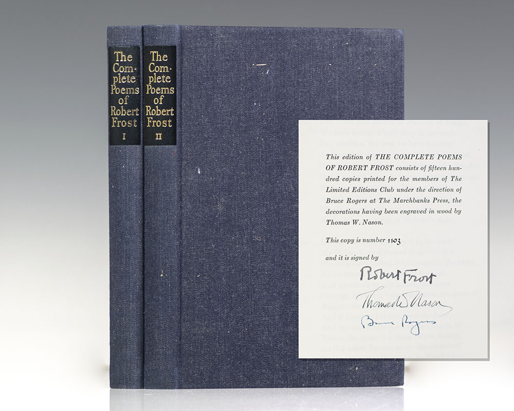 The Complete Poems of Robert Frost. With a Preface by the Author, an Appreciation by Louis Untermeyer, and Wood-Engravings by Thomas A. Nason.