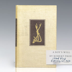 "I dwell in a lonely house I know, that vanished many summer ago": Robert Frost's A Boy's Will; signed and dated by him