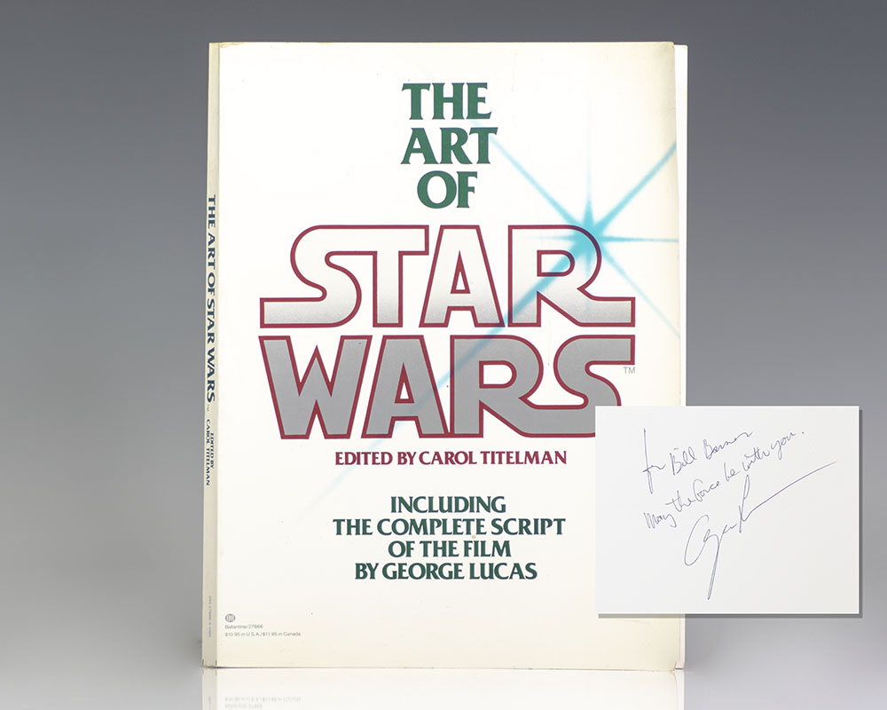 The Art of Star Wars. Including the Complete Script of the Film.