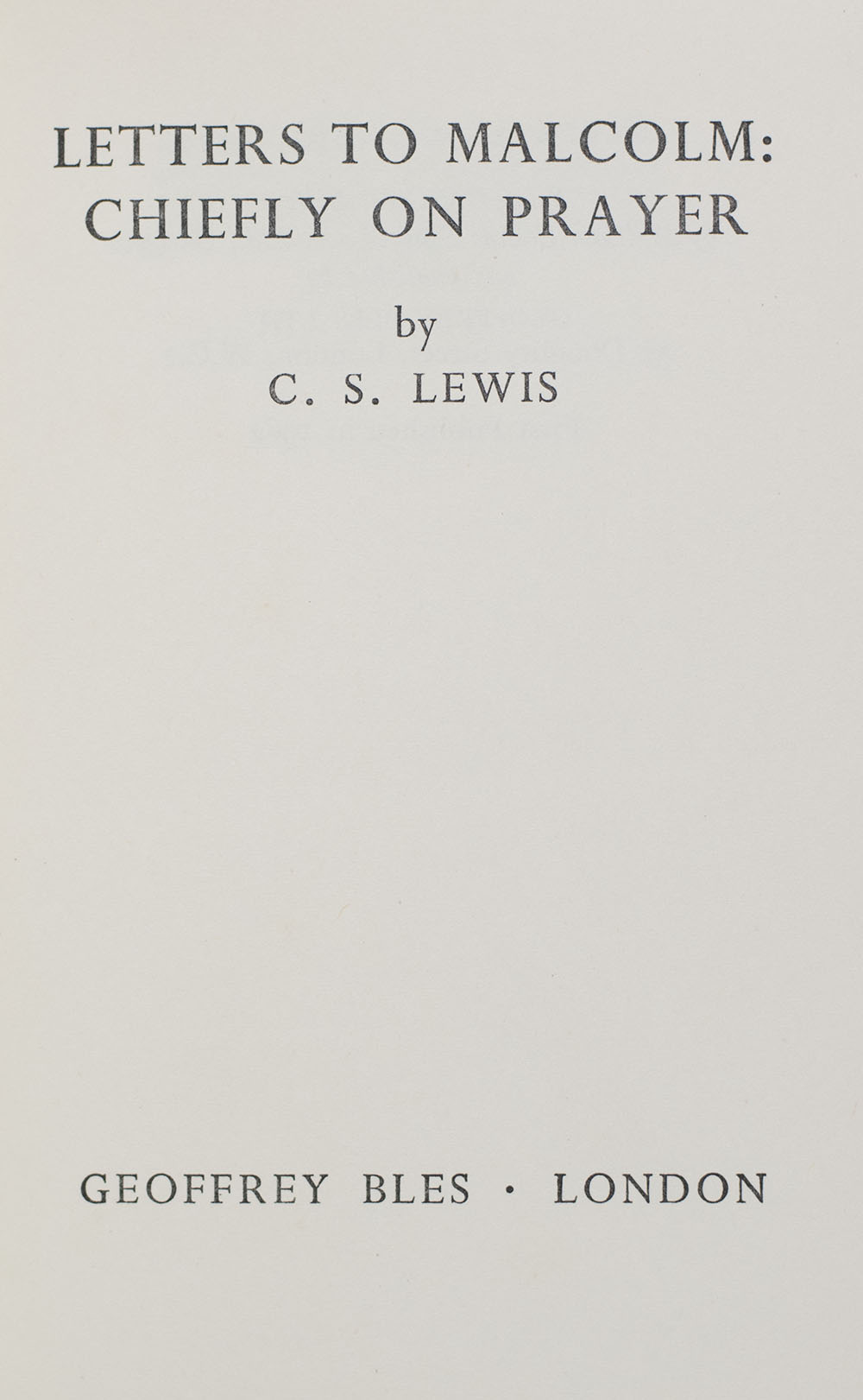 Letters to Malcolm: Chiefly on Prayer.