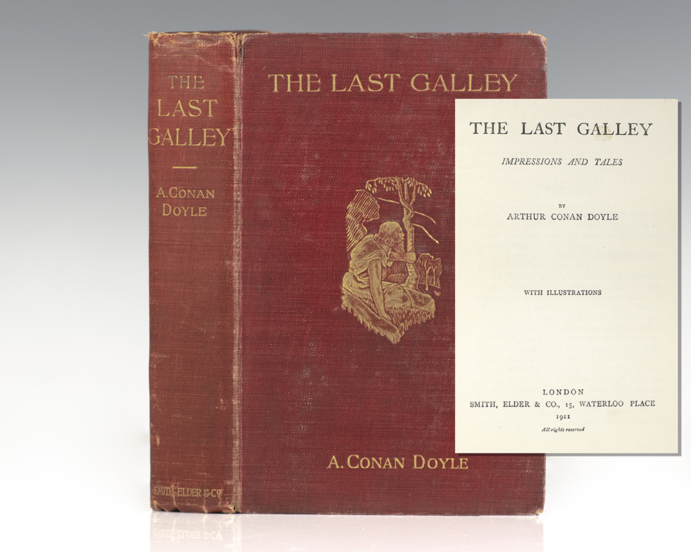 The Last Galley: Impressions and Tales.