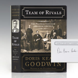 Team of Rivals: The Political Genius of Abraham Lincoln.