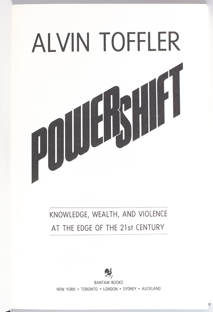 Powershift: Knowledge, Wealth, and Violence at the Edge of the 21st Century.