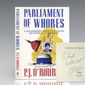 Parliament of Whores: A Lone Humorist Attempts to Explain the Entire U.S. Government.