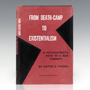 From Death-Camp To Existentialism [Man's Search For Meaning].