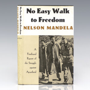 No Easy Walk To Freedom: Articles, Speeches, and Trial Addresses.