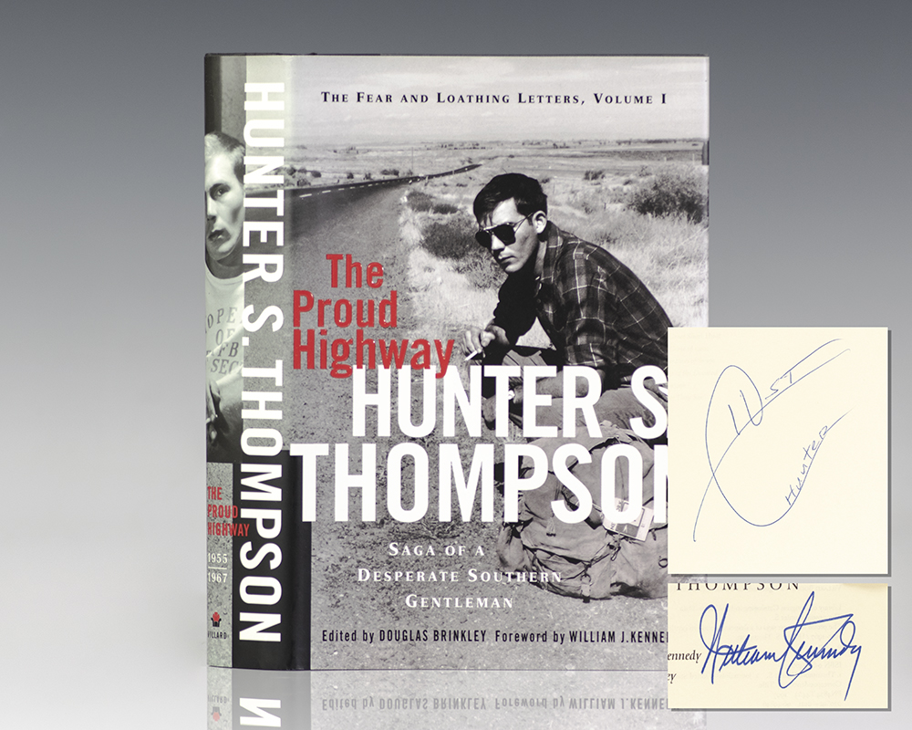 The Proud Highway: Saga of a Desperate Southern Gentleman, 1955-1967 (The Fear and Loathing Letters, Volume 1.).