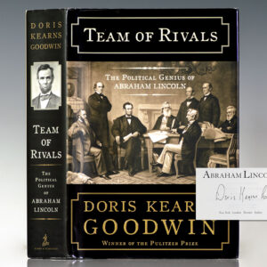 Team of Rivals: The Political Genius of Abraham Lincoln.
