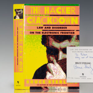 The Hacker Crackdown: Law And Disorder On The Electronic Frontier.