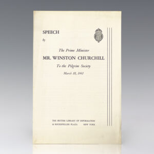 Speech by The Prime Minister Mr. Winston Churchill To the Pilgrims January 9, 1941.