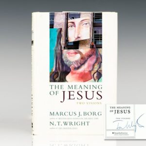 The Meaning of Jesus: Two Visions.