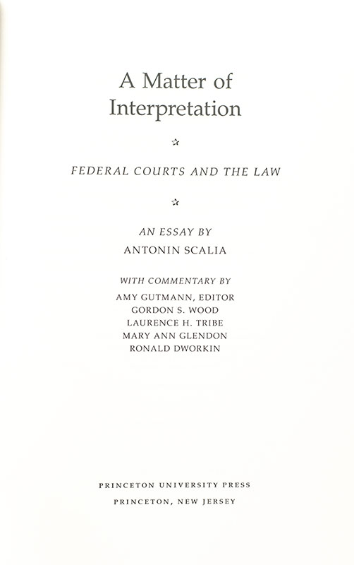 A Matter of Interpretation: Federal Courts and the Law