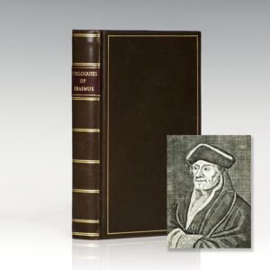 Twenty Two Select Colloquies out of Erasmus Roterdamus, Pleasantly representing several Superstitious Levities That were Crept into the Church of Rome in His Days.