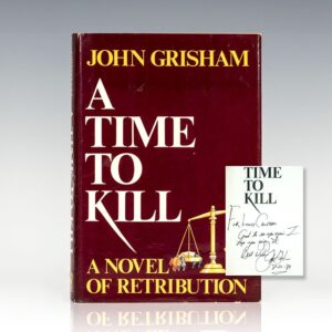 A Time To Kill: Novel of Retribution.