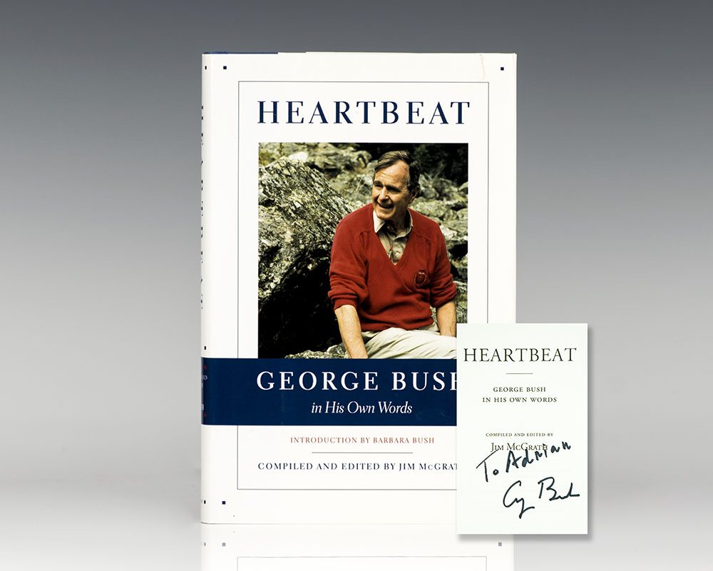Heartbeat: George Bush In His Own Words.