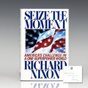 Seize the Moment: America's Challenge in a One-Superpower World.