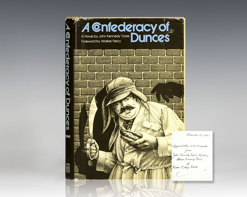 A Confederacy of Dunces.