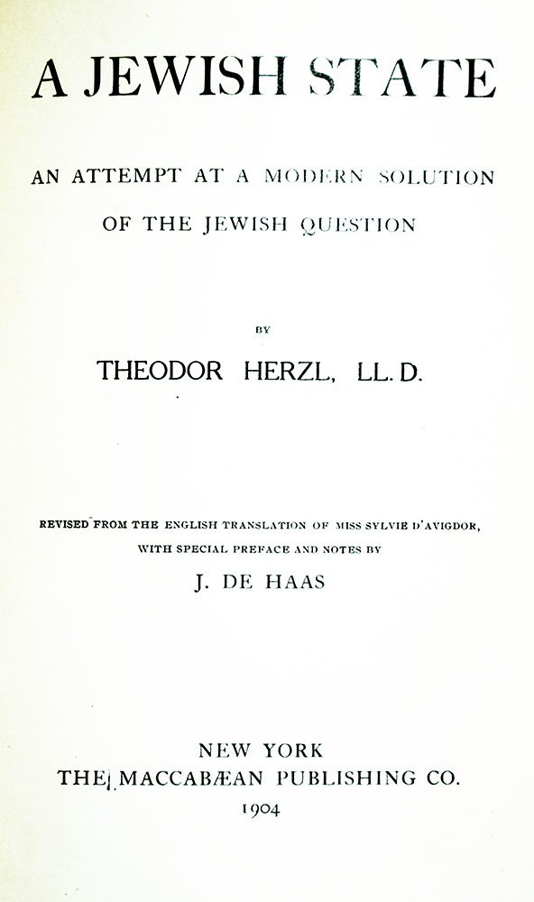 A Jewish State: An Attempt at a Modern Solution of the Jewish Question.