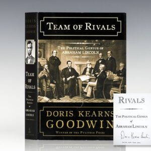 Team of Rivals: The Political Genius of Abraham Lincoln.