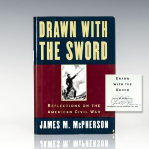 Drawn With The Sword: Reflections on the American Civil War.