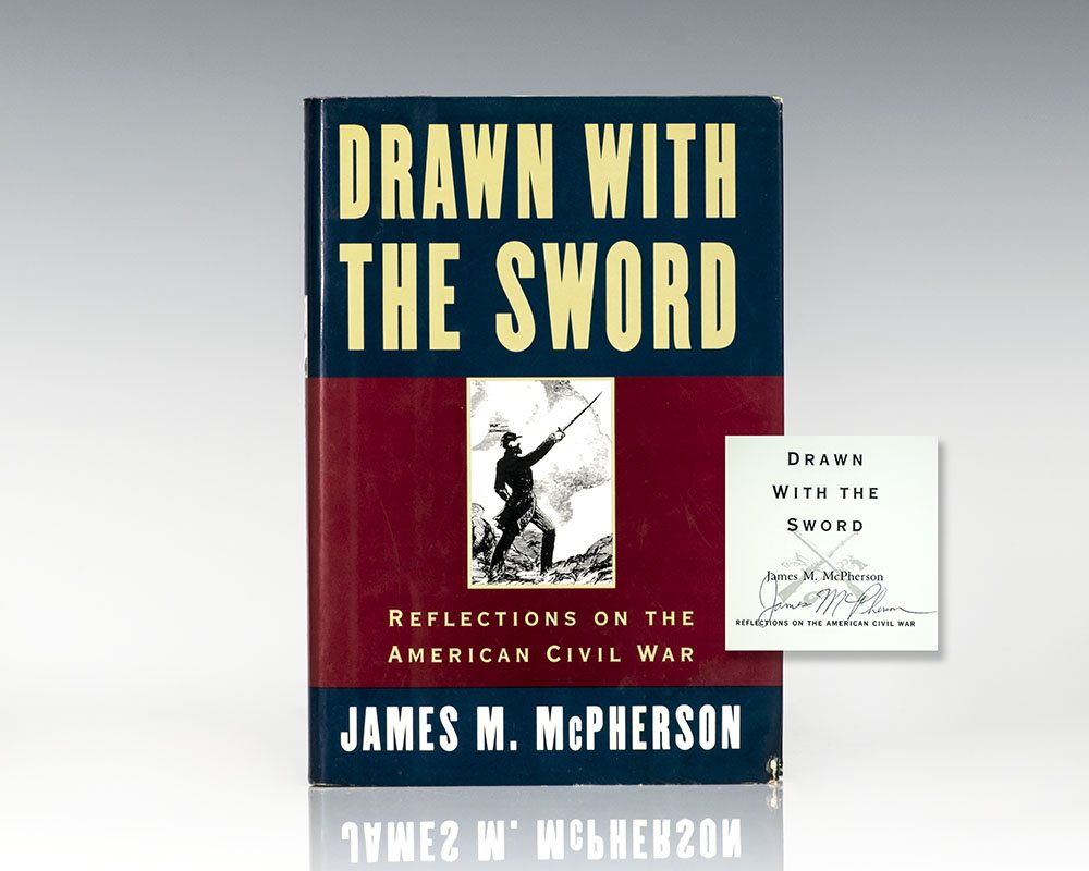 Drawn With The Sword: Reflections on the American Civil War.