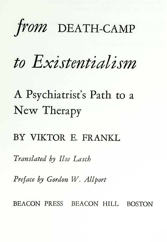 From Death-Camp To Existentialism (Man's Search For Meaning).