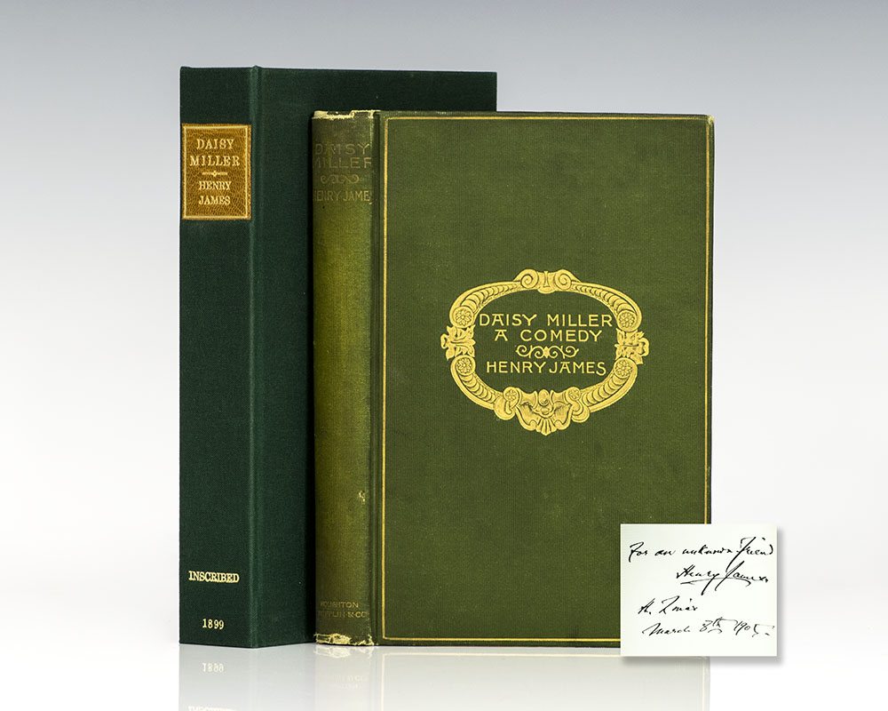 First Edition of Henry James' Daisy Miller; Inscribed by Him